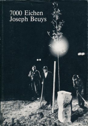 7000 Eichen Joseph Beuys