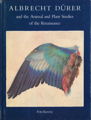 Albrecht Dürer and the Animal and plant Studies