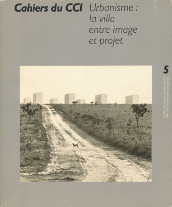 Cahiers du CCI 5 Urbanisme