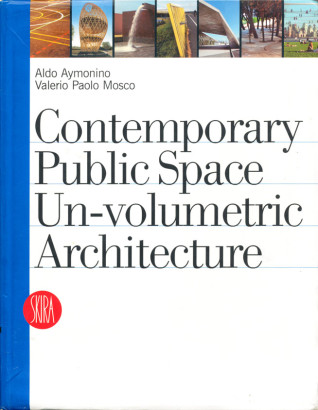 Contemporary Public Space Un volumetric architecture