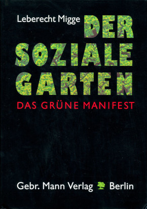 Der soziale garten, das grüne manifest