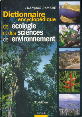 Dictionnaire encyclopédique de l'écologie et des sciences de l'environnement