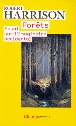 Forêts essai sur l'imaginaire occidental