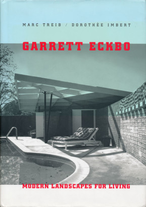 Garrett Eckbo, Modern Landscapes for living