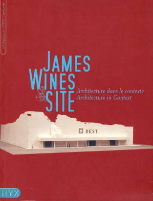James Wines & Site Architecture dans le Contexte