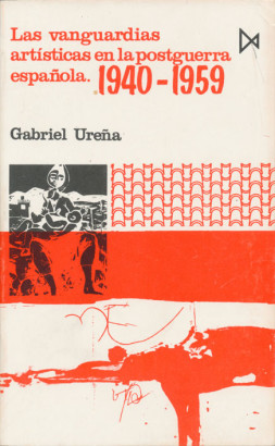 Las vanguardias artisticas en la postguerra espanola