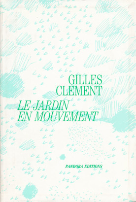 Le jardin en mouvement