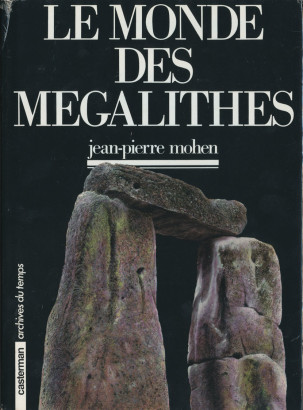 Le monde des megalithes