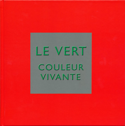 Le vert couleur vivante