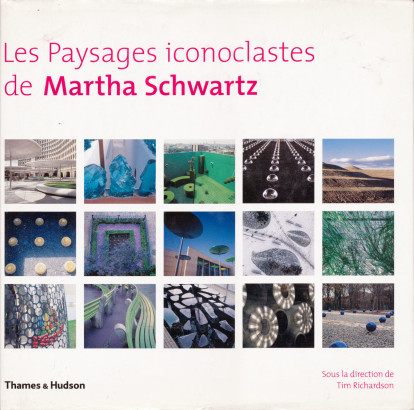 Les paysages iconoclastes de Martha Schwartz