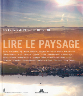 Lire le paysage, Les Cahiers de l'école de Blois 10