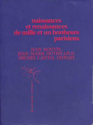 Naissances et renaissances de Milles et un bonheurs parisiens