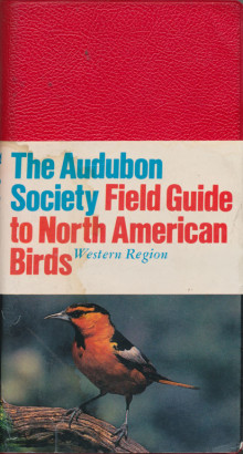 The Audubon Society Field Guide to North American Birds Western Region