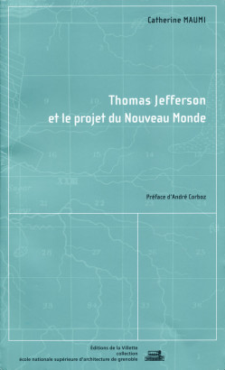Thomas Jefferson et le projet du Nouveau Monde