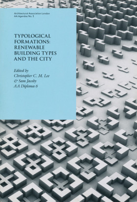 Typological formations renewable building types and the city