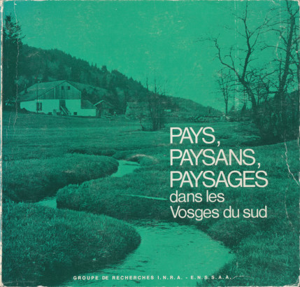 Pays, Paysans, Paysage dans les Vosges du sud