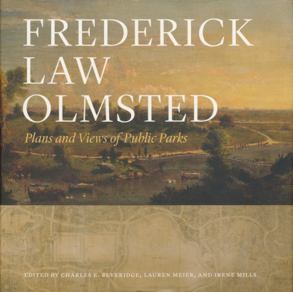 Frederick Law Olmsted plans and views of public parks