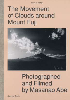The movement of clouds around Mount Fuji photographed and filmed by Masanao Abe