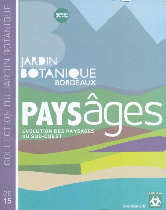 Paysâges, Jardin botanique Bordeaux