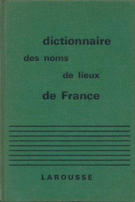 Dictionnaire des noms de lieux de France