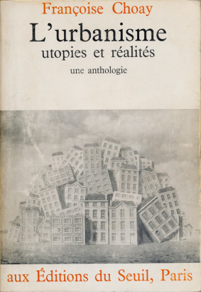 L'urbanisme utopies et réalités