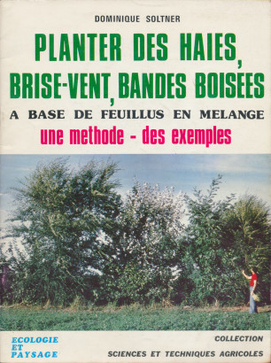 Planter des haies brise-vent bandes boisées