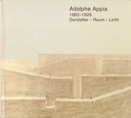Adolphe Appia 1862-1928