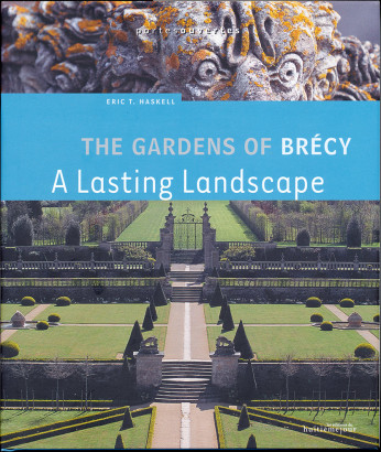 The gardens of Brécy, a lasting Landscape