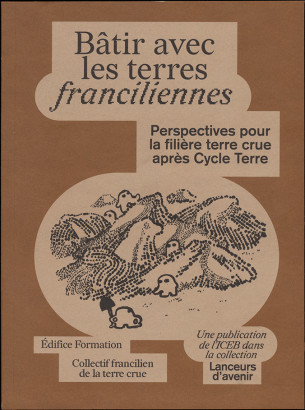 Bâtir avec les terres franciliennes