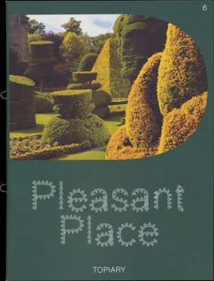 Pleasant Place, Issue 6, Topiary